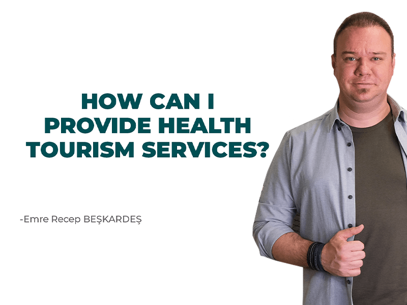 How can I provide health tourism services?